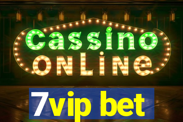 7vip bet